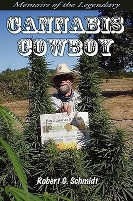 Memoirs of the Legendary Cannabis Cowboy