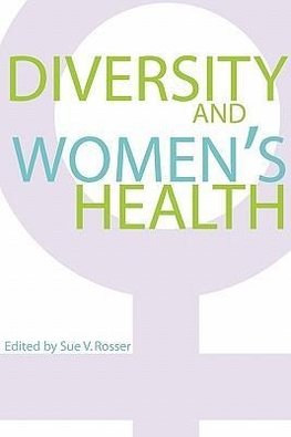 Rosser, S: Diversity and Women&#8242;s Health