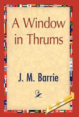 A Window in Thrums