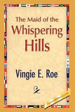 The Maid of the Whispering Hills