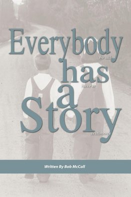 Everybody Has a Story