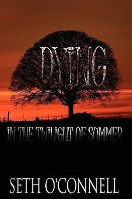 Dying In the Twilight of Summer