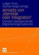 Jenseits von 'Identität oder Integration'