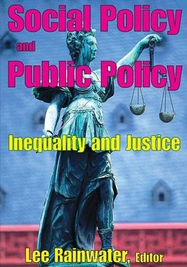 Rainwater, L: Social Policy and Public Policy