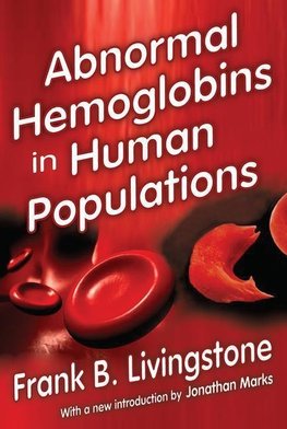 Livingstone, F: Abnormal Hemoglobins in Human Populations