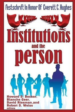 Becker, H: Institutions and the Person