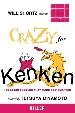 Will Shortz Presents Crazy for KenKen Killer