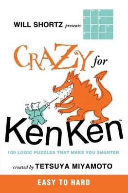 Will Shortz Presents Crazy for KenKen Easy to Hard