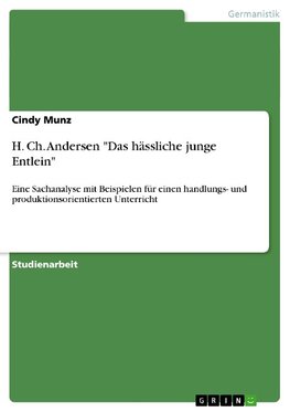 H. Ch. Andersen "Das hässliche junge Entlein"