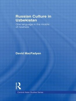 MacFadyen, D: Russian Culture in Uzbekistan