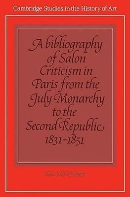 A Bibliography of Salon Criticism in Paris from the July Monarchy to the Second Republic, 1831 1851