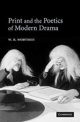 Print and the Poetics of Modern Drama