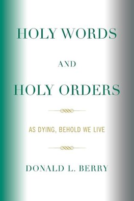 HOLY WORDS & HOLY ORDERS      PB
