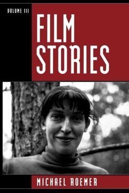 Film Stories, Volume III