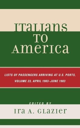 Italians to America, Volume 23