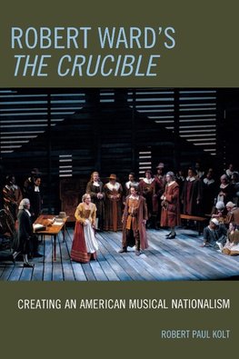 Robert Ward's the Crucible