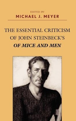 Essential Criticism of John Steinbeck's of Mice and Men