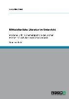 Mittelalterliche Literatur im Unterricht