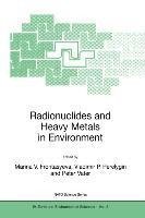 Radionuclides and Heavy Metals in Environment