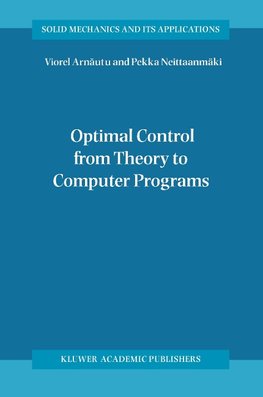 Optimal Control from Theory to Computer Programs