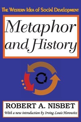 Nisbet, R: Metaphor and History