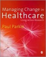 Managing Change in Healthcare