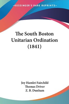 The South Boston Unitarian Ordination (1841)