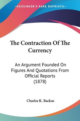 The Contraction Of The Currency