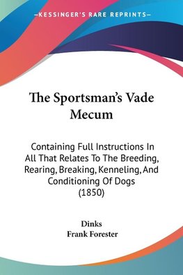 The Sportsman's Vade Mecum