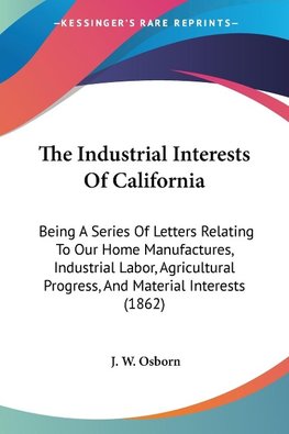 The Industrial Interests Of California