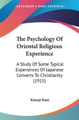 The Psychology Of Oriental Religious Experience