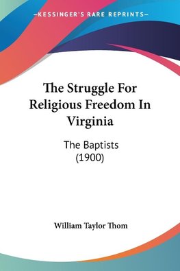 The Struggle For Religious Freedom In Virginia