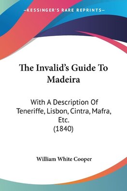 The Invalid's Guide To Madeira