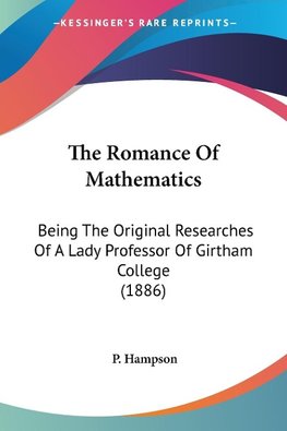 The Romance Of Mathematics