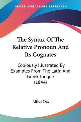 The Syntax Of The Relative Pronoun And Its Cognates