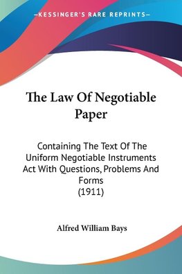 The Law Of Negotiable Paper