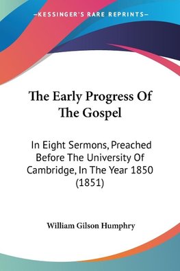 The Early Progress Of The Gospel