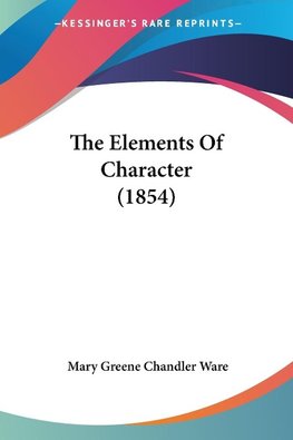 The Elements Of Character (1854)