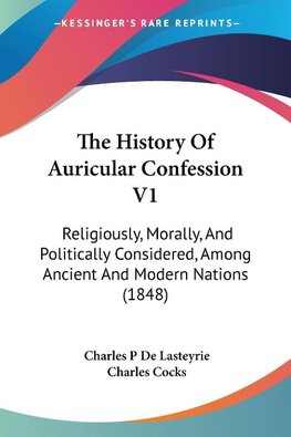 The History Of Auricular Confession V1