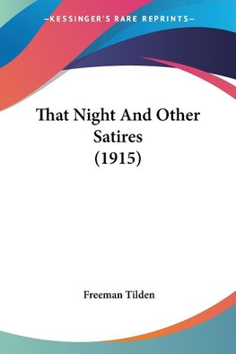 That Night And Other Satires (1915)