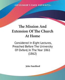 The Mission And Extension Of The Church At Home