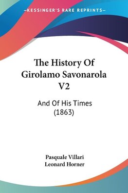 The History Of Girolamo Savonarola V2