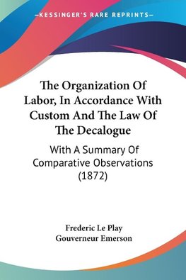 The Organization Of Labor, In Accordance With Custom And The Law Of The Decalogue