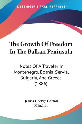 The Growth Of Freedom In The Balkan Peninsula