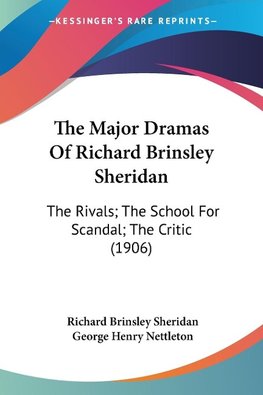 The Major Dramas Of Richard Brinsley Sheridan