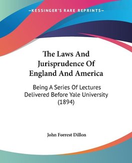 The Laws And Jurisprudence Of England And America