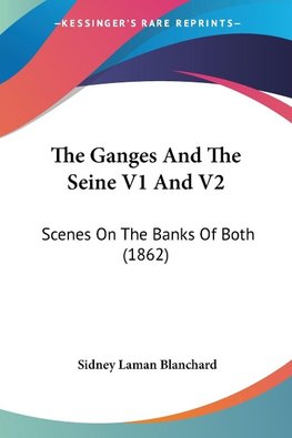 The Ganges And The Seine V1 And V2