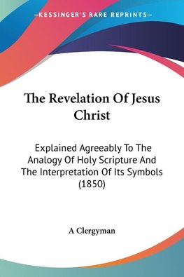 The Revelation Of Jesus Christ