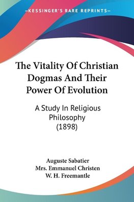 The Vitality Of Christian Dogmas And Their Power Of Evolution