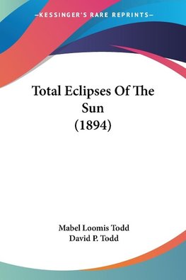 Total Eclipses Of The Sun (1894)